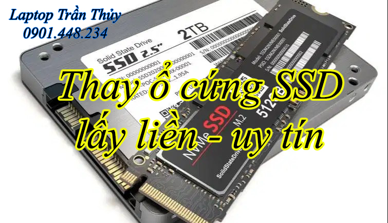 Thay ổ cứng SSD giá rẻ quận Gò Vấp